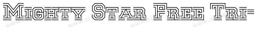Mighty Star Free Tri字体转换 Mighty Star Free Tri字体转换